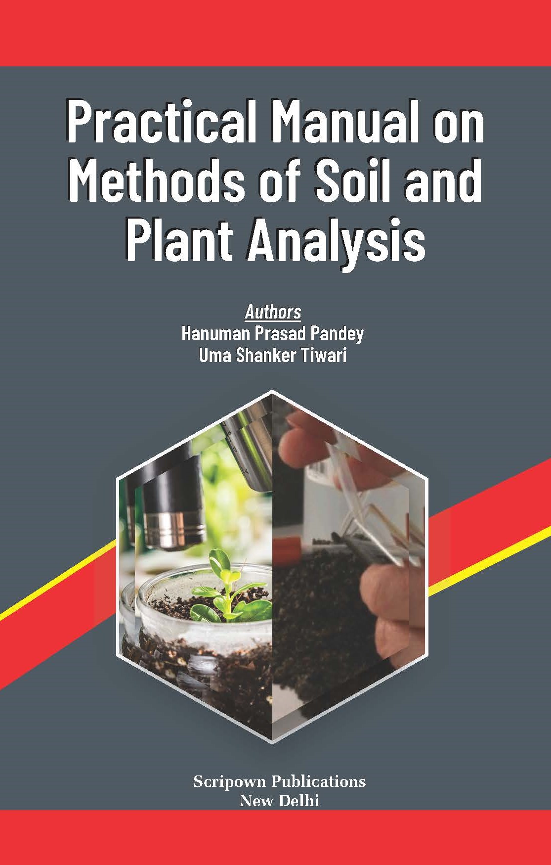 Practical Manual on Methods of Soil and Plant Analysis