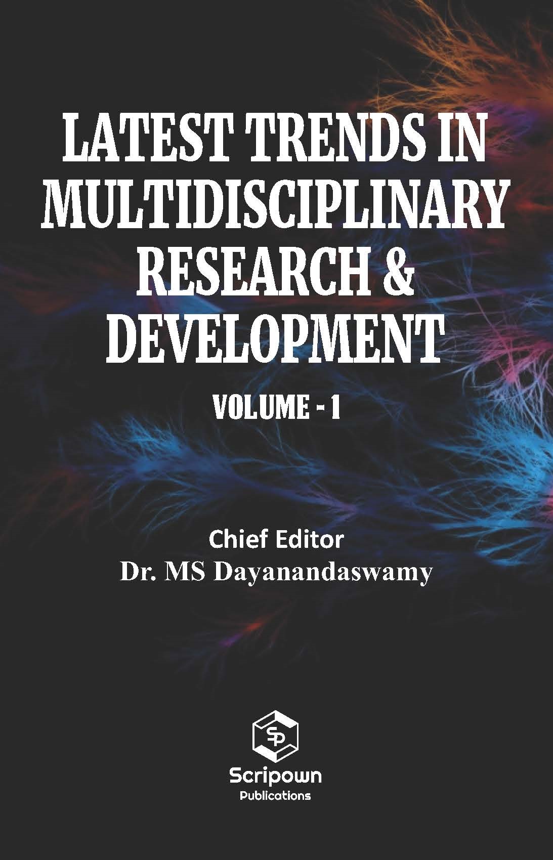 Latest Trends in Multidisciplinary Research & Development (Volume - 1)