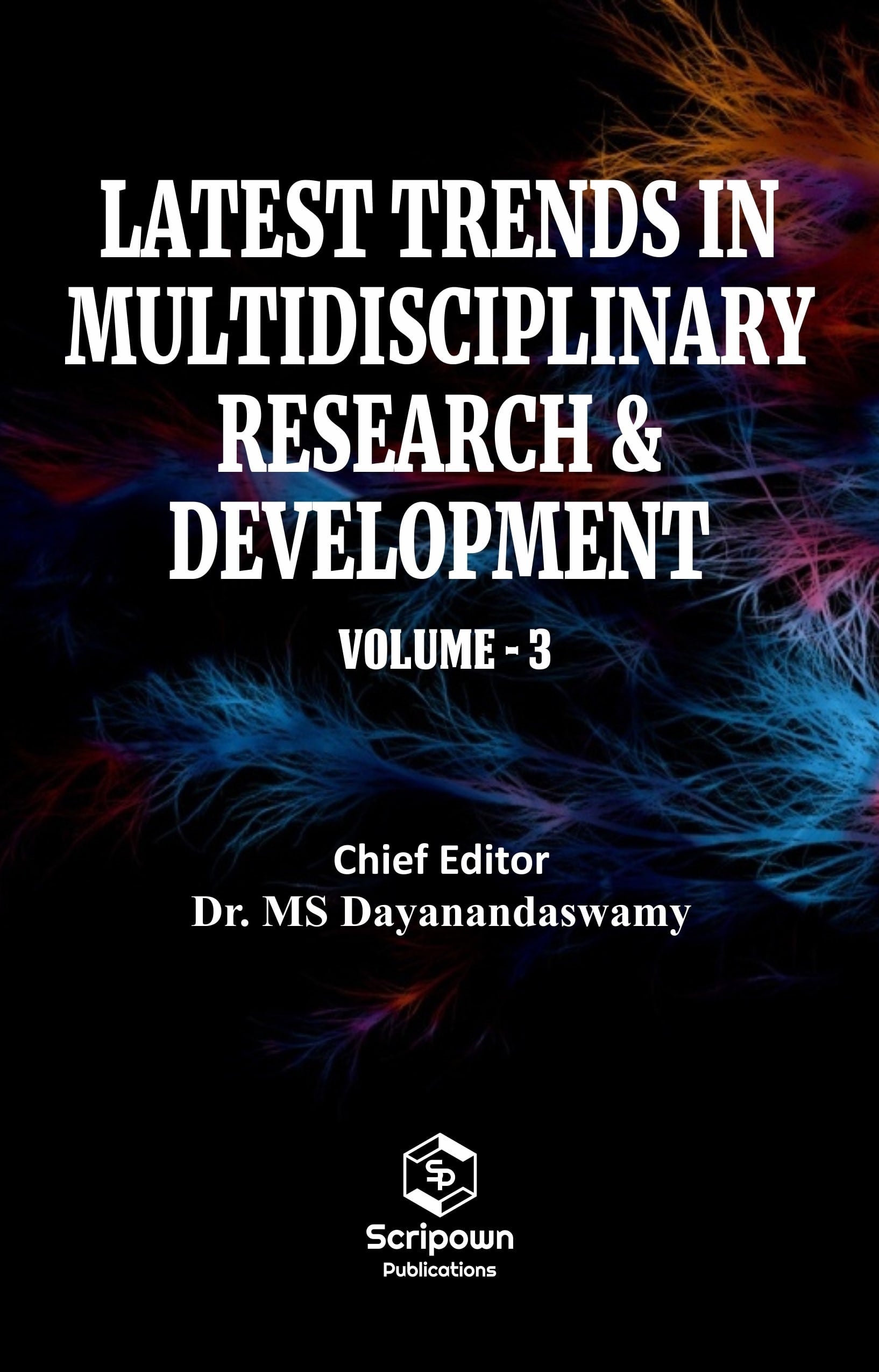 Latest Trends in Multidisciplinary Research & Development (Volume - 3)