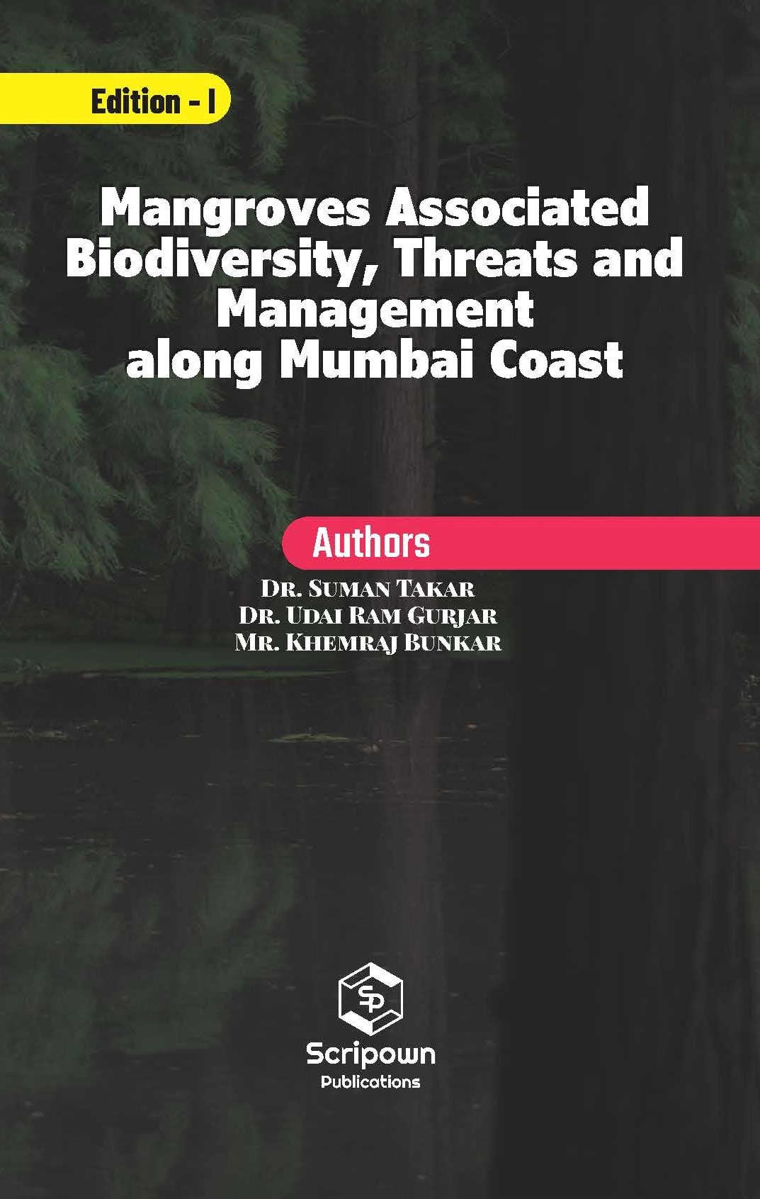 Mangroves Associated Biodiversity, Threats and Management along Mumbai Coast