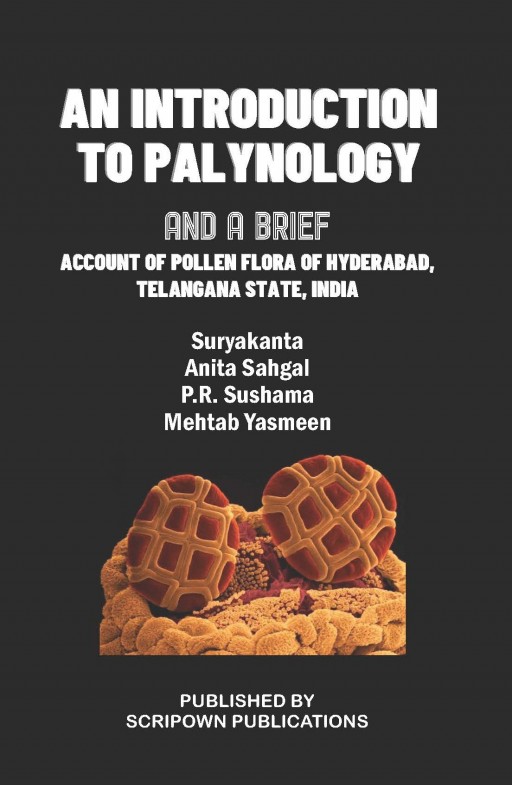 An Introduction To Palynology and a Brief account of pollen flora of Hyderabad, Telangana state, India