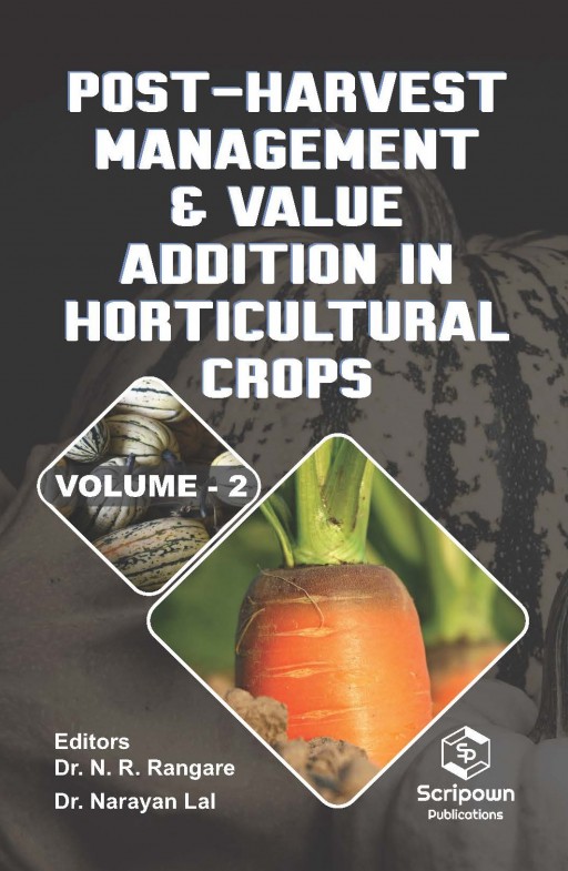 Post-Harvest Management & Value Addition in Horticultural Crops (Volume - 2)
