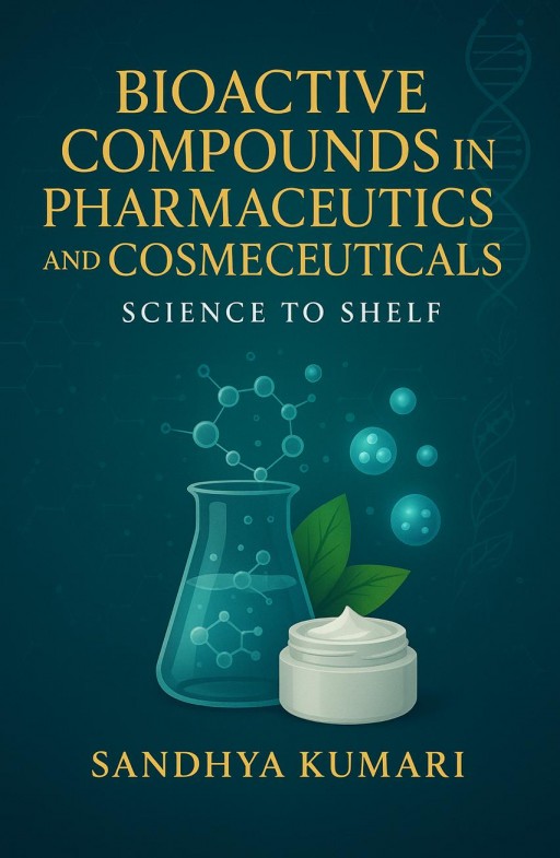 Bioactive Compounds in Pharmaceutics and Cosmeceuticals: Science to Shelf