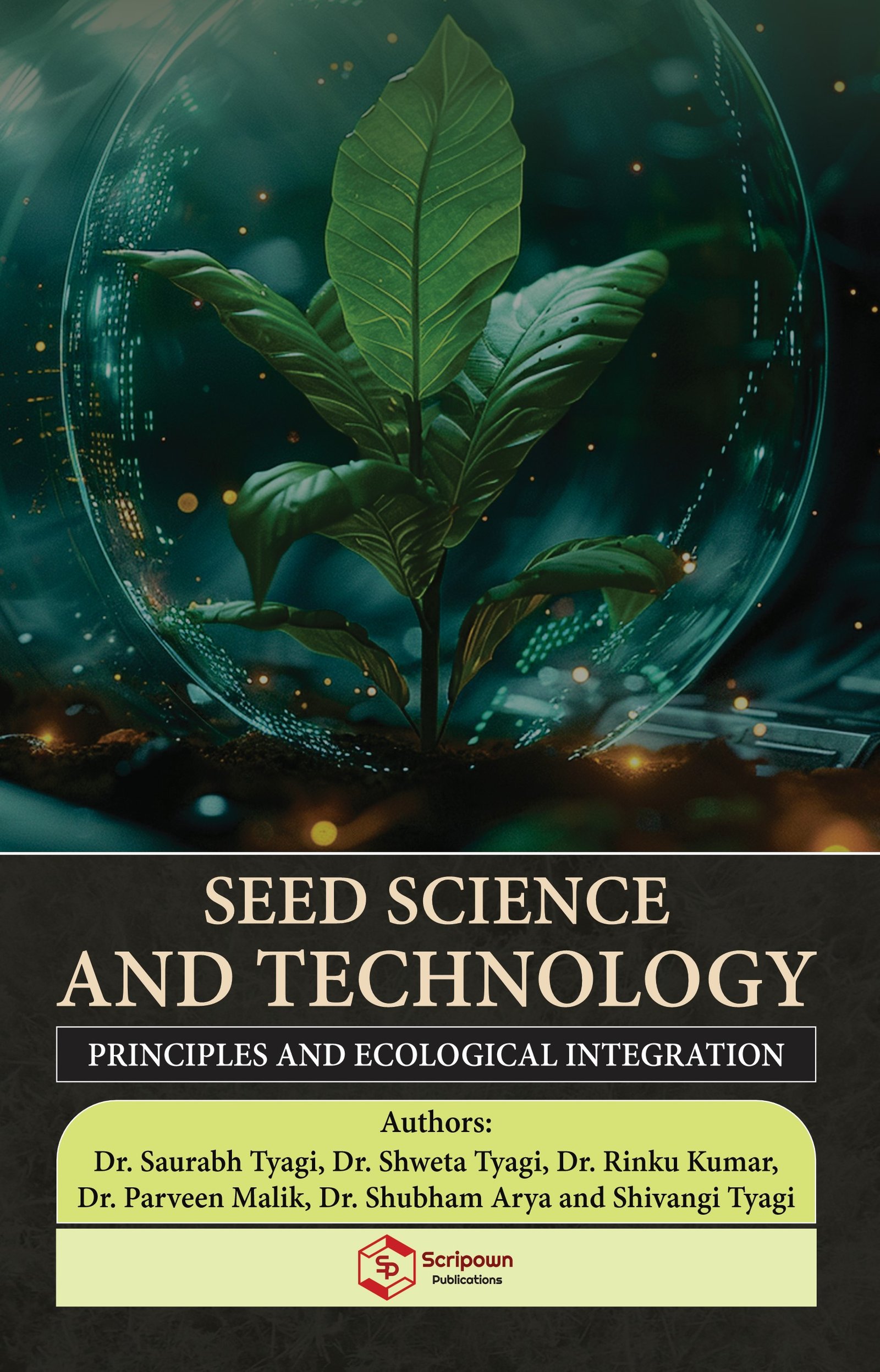 Seed Science and Technology Principles and Ecological Integration