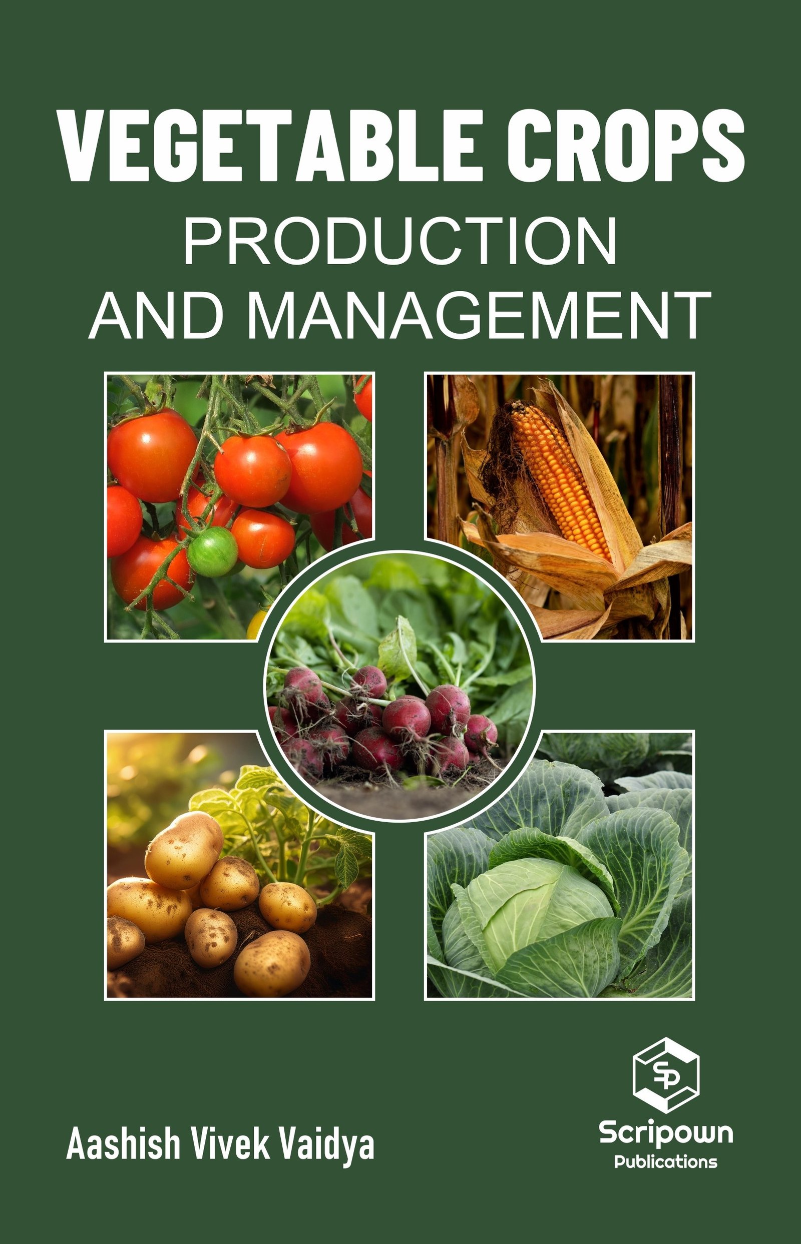 Vegetable Crops: Production and Management