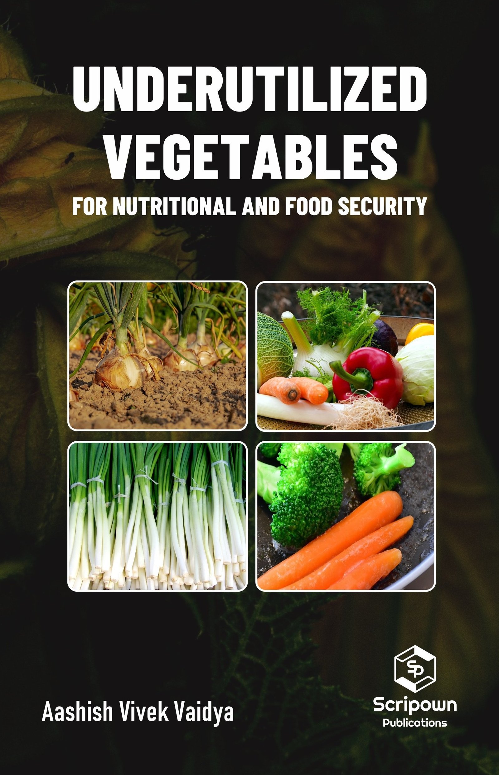 Underutilized Vegetables for Nutritional and Food Security